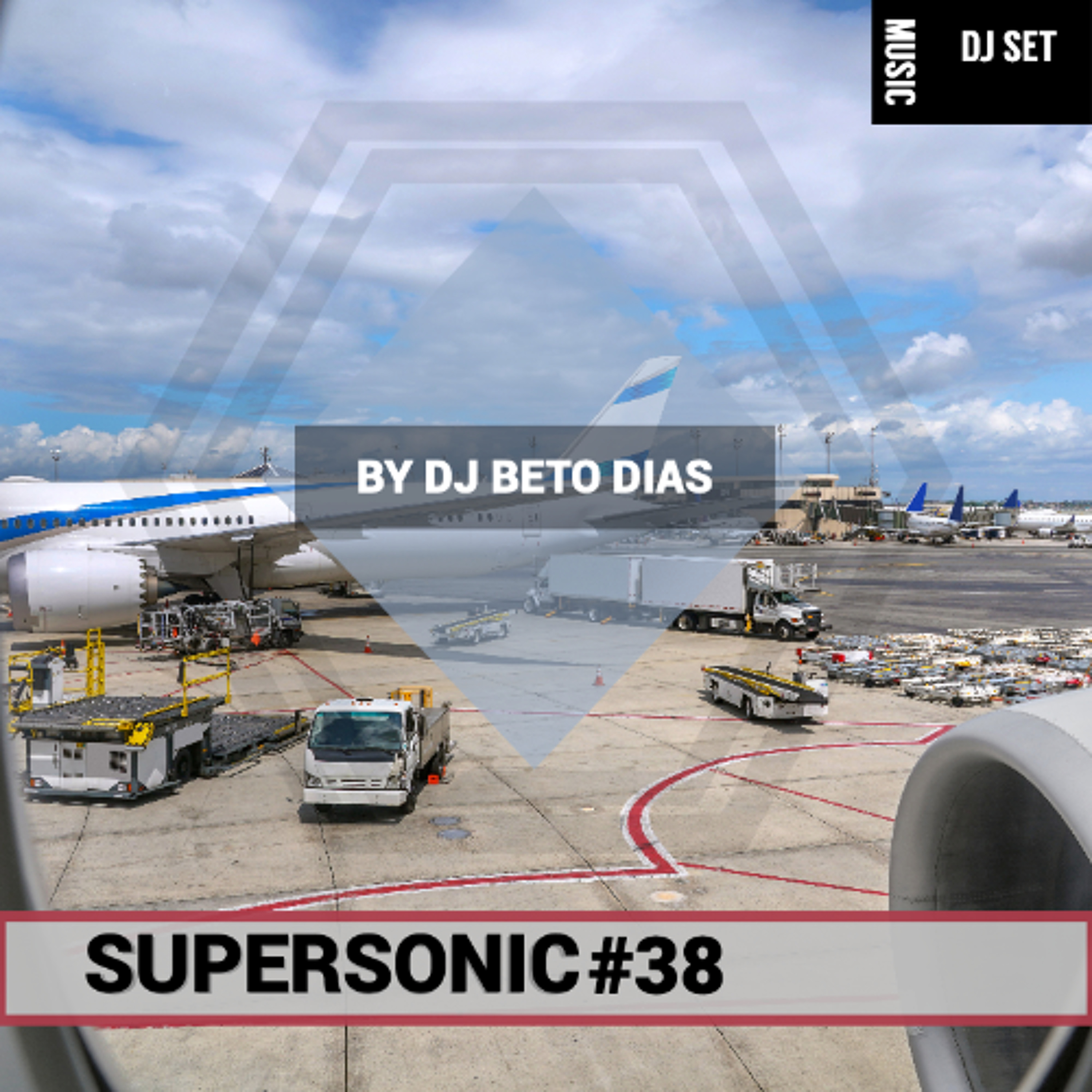 SUPERSONIC BY DJ BETO DIAS #38
