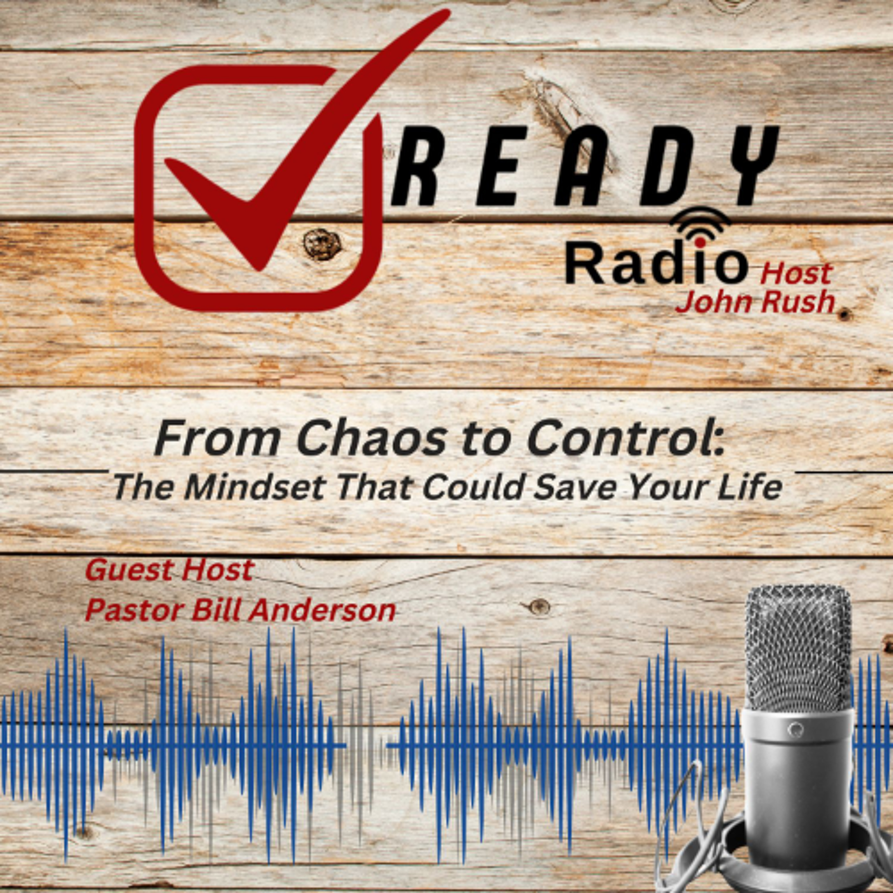 READY RADIO: From Chaos to Control: The Mindset That Could Save Your Life. (10-17-25) episode artwork