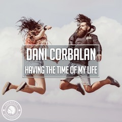 Dani Corbalan - Having The Time Of My Life