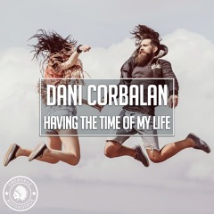 Dani Corbalan - Having The Time Of My Life (Extended Mix)