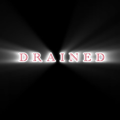 Drained