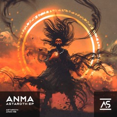 ANMA - Amon-Rê (Original Mix) [OUT NOW]