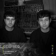Terminal V Podcast 073 || Disfreq