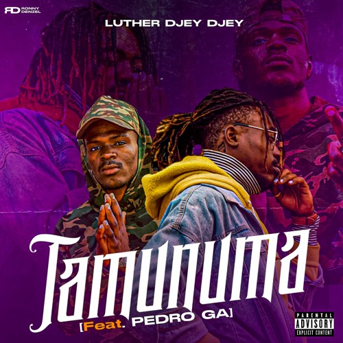 Luther Djey Djey - TAMUNUMA[Feat.Pedro Ga]
