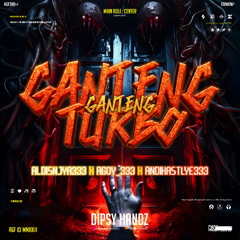 GANTENG GANTENG TURBO - #DIPSYHANDZ ( ALDISNJYA333 x AGOY_333 x ANDIKASTYLE333 ) #SUPERDUPER333!!!