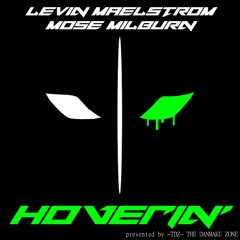 Hoverin' ft. Mose Milburn