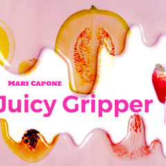 Juicy Gripper