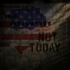 Not Today