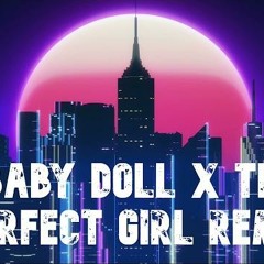 baby doll x the perfect girl Ari Abdul & Mareux