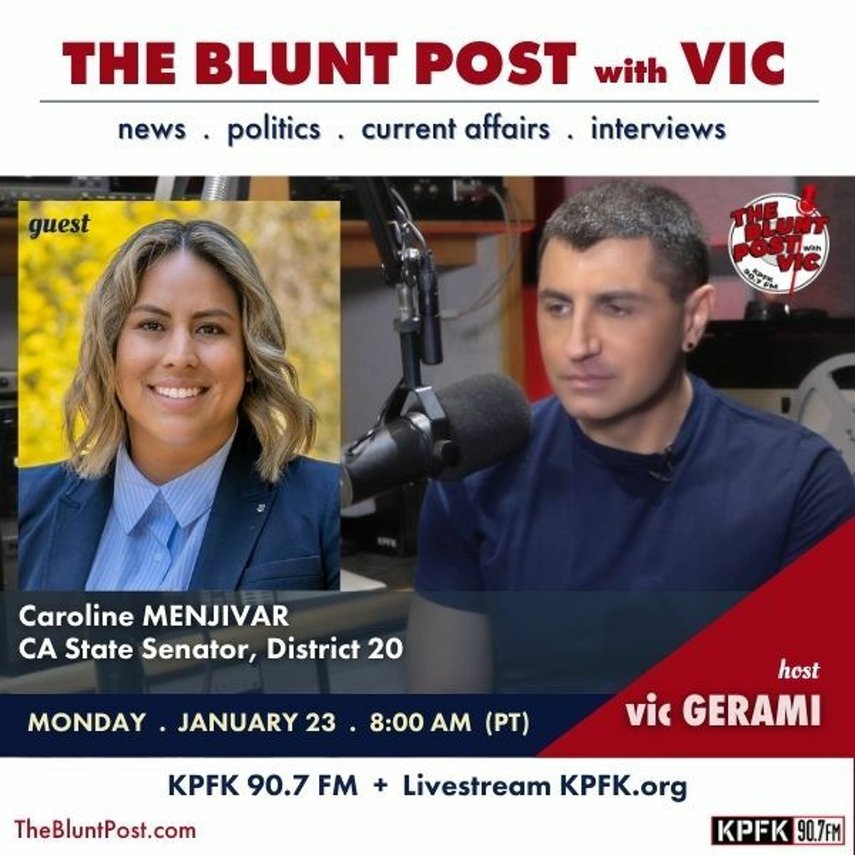 THE BLUNT POST with VIC: Guest, CA State Senator, Caroline Menjivar episode artwork