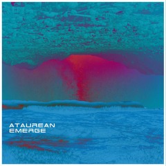 PREMIERE: Ataurean - Mumble [DSPPR]