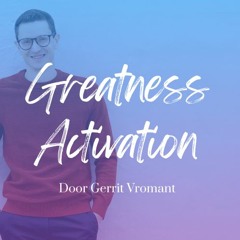 Greatness Activation