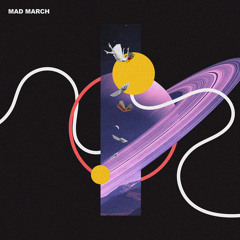 MADMARCH