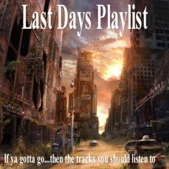 Last Days Playlist