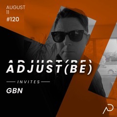 Adjust (BE) Invites #120 | GBN |