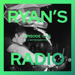 Ryan's Radio ☆ 45 (J. Victor Guest Mix)