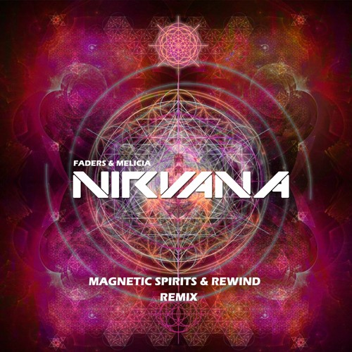 Nirvana (Magnetic Spirits & Rewind Remix) - Free Download