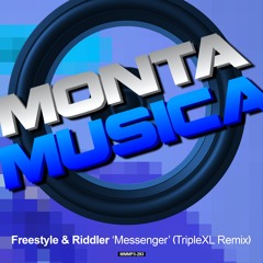 Freestyle & Riddler - The Messenger (TripleXL Remix)