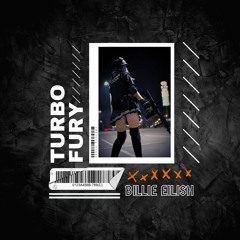 Armani White - Billie Eilish (TURBO FURY FLIP)