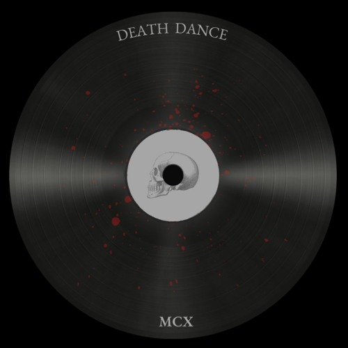 MCX - Death Dance [FREE DL]