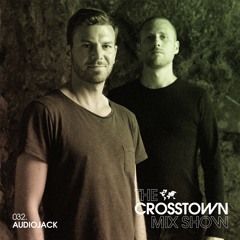 Audiojack: The Crosstown Mix Show 032