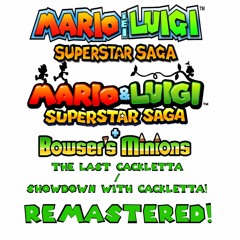 The Last Cackletta/Showdown with Cackletta! - Mario and Luigi: Superstar Saga (Remastered)