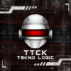 TTCK - TEKNO LOGIC  : Daft Punk remix