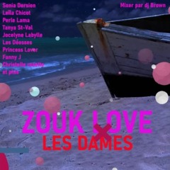 Zouk Love Les Dames Dj Brown