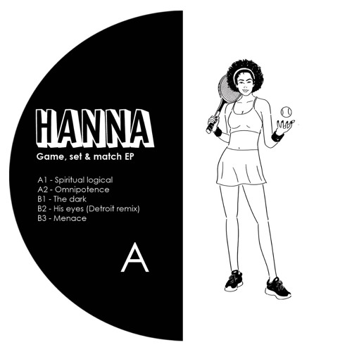 Hanna / Game, Set & Match Ep Hanna / Game, Set & Match Ep