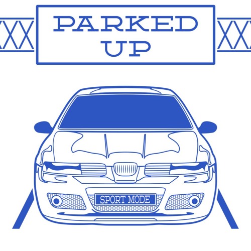 Parked Up - SPORT MODE