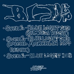Sven 2 - Blue Light Dub