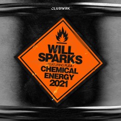 Will Sparks feat. Flea - Chemical Energy 2021
