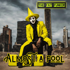 Almost A Fool