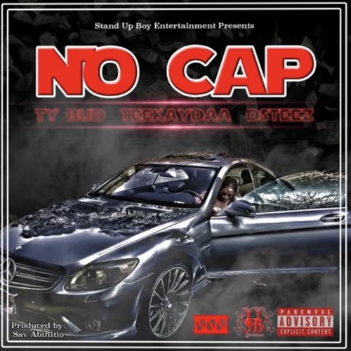 DSteez x TeekAyDaa x Ty Bud - No Cap