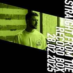 Straight From The Record Box | 28.02.2025