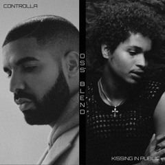 CONTROLLA x KISSING IN PUBLIC (oss' blend)