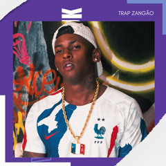 TRAP ZANGÃO [MELHORES DO ANO ]