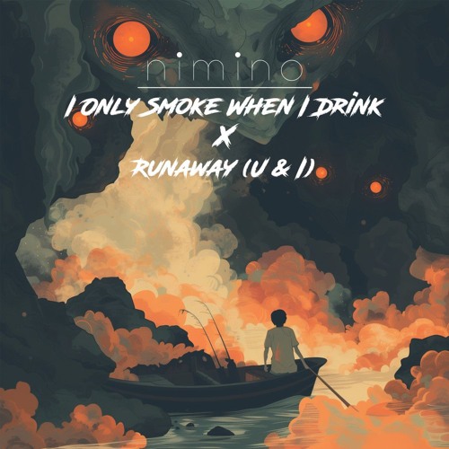 Nimino x Galantis - I Only Smoke When I Drink x Runaway (U & I) [STIVE Mashup]