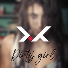 Dirty Girl (original Mix)