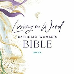 ✔️ Read Living the Word Catholic Women's Bible (RSV2CE, Full Color, Single Column Hardcover Jour