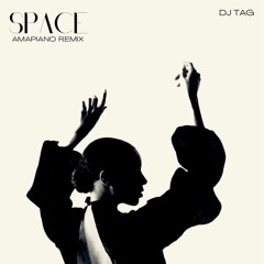 Chanelle Ray - Space - DJ Tag Amapiano REMIX