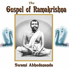 [ACCESS] EPUB 📫 The Gospel of Ramakrishna by  Swami Abhedananda,Clay Lomakayu,Medici