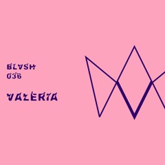 BLVSH Collective 036 • valeria