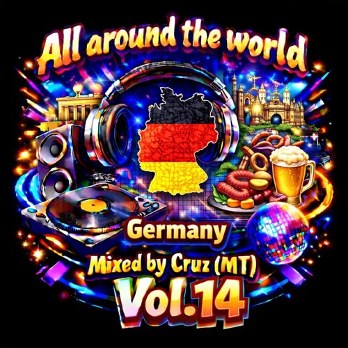Stream VOL. 14 ALL AROUND THE WORLD # GERMANY by Cruz (MT) | Listen ...
