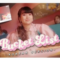GHEA INDRAWARI - BUCKETLIST (Feat BOY WILLIAM) KOREAN VERSION.mp3