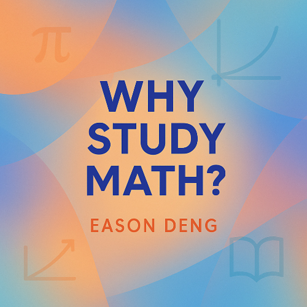 Studi Math Stream Why Study Math? by Eason Deng | Listen online for free on SoundCloud