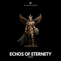 GRØN - Echos Of Eternety