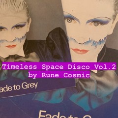 "Timeless Space Disco Vol 2" by Rune Cosmic