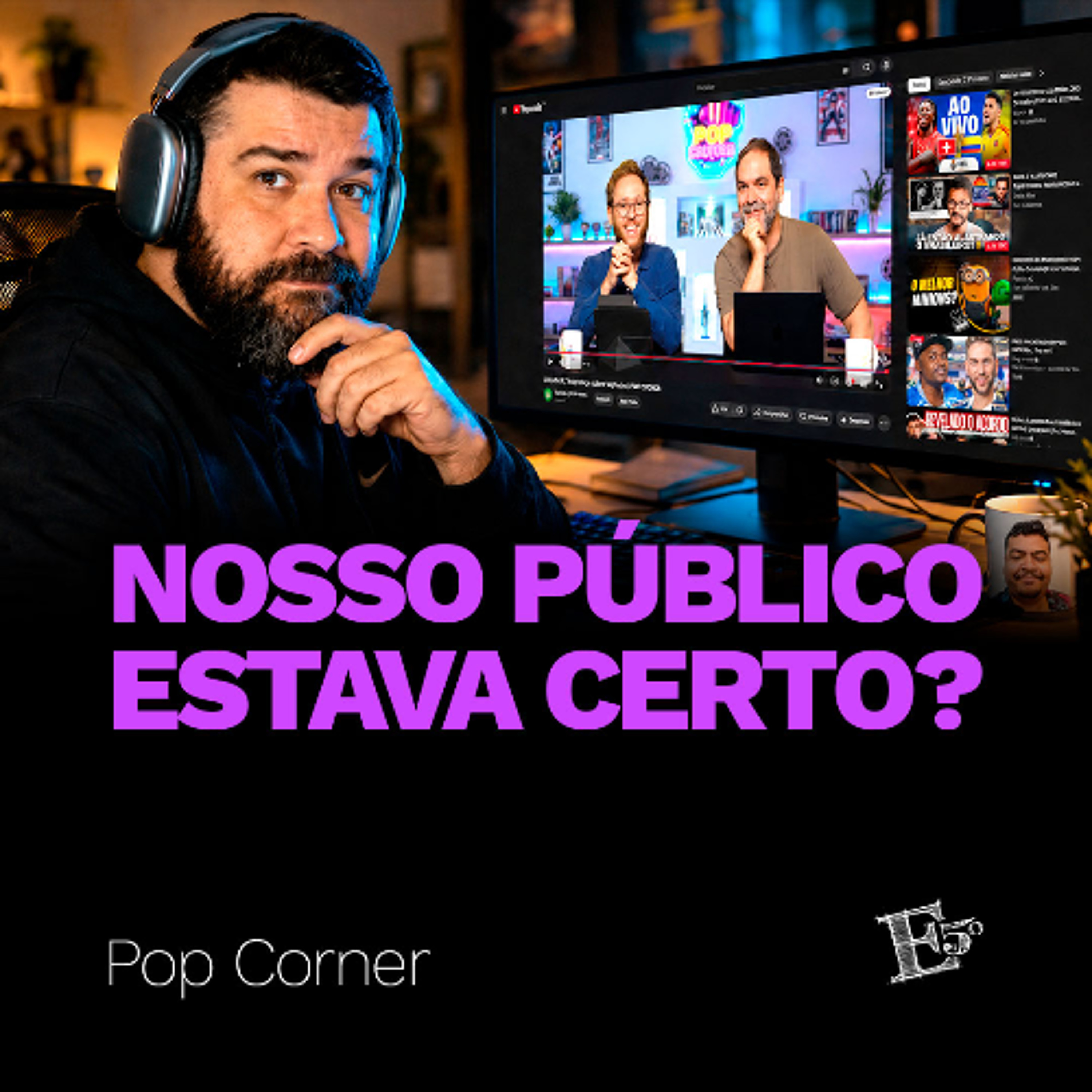 Nosso Público Estava CERTO? | POP CORNER episode artwork