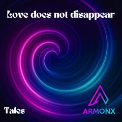 Love does not disappear
